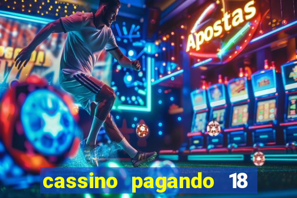 cassino pagando 18 reais no cadastro